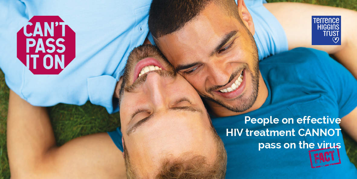Can't Pass It On: People on effective HIV treatment CANNOT pass on the virus - fact