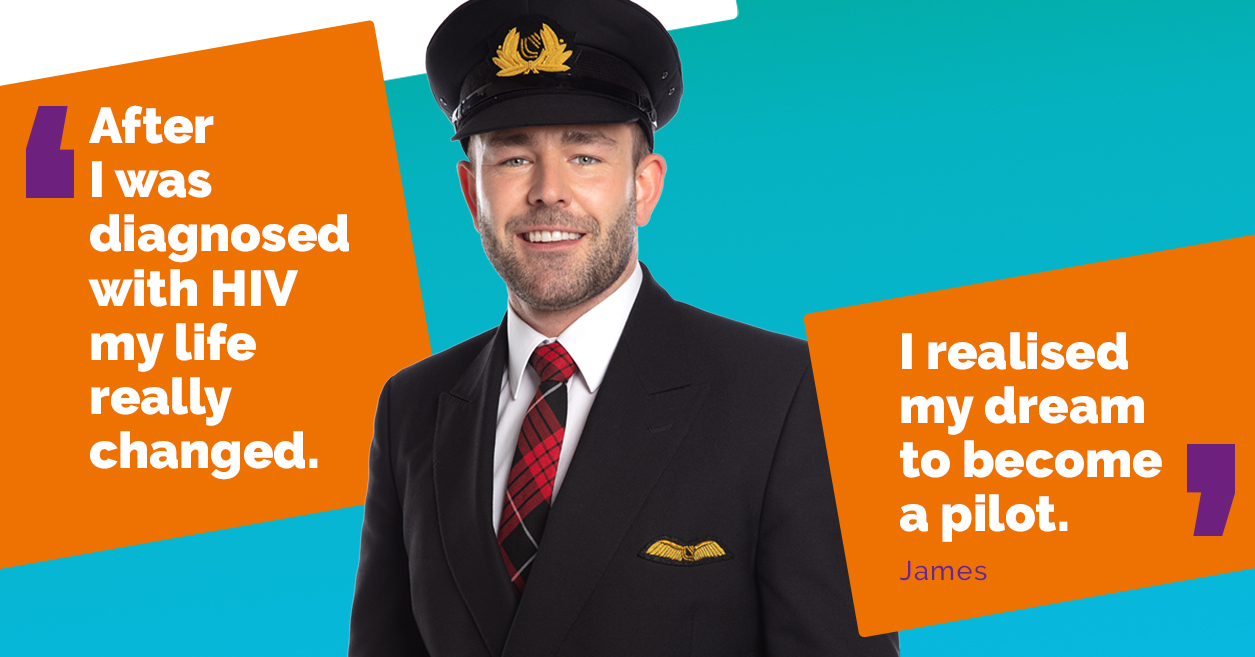 James: 'After I was diagnosed with HIV, my life really changed. I realised my dream to become a pilot.'
